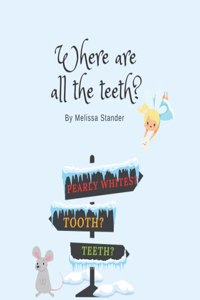 Where are all the Teeth?