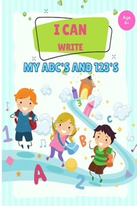 I can write my ABC's and 123's