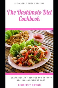 The Hashimoto Diet Cookbook