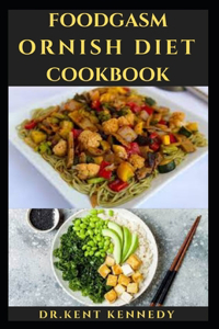 Foodgasm Ornish Diet Cookbook