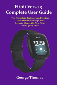 Fitbit Versa 3 Complete User Guide