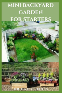 Mini Backyard Garden for Starters