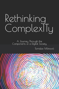 Rethinking ComplexITy