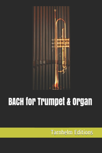 BACH for Trumpet & Organ