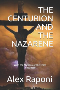 The Centurion and the Nazarene