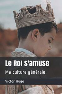 Le Roi s'amuse