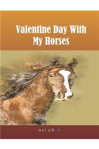 Valentine Day With My Horses Coloring Book