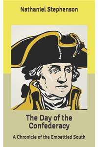 The Day of the Confederacy
