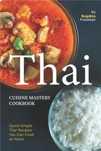 Thai Cuisine Mastery Cookbook