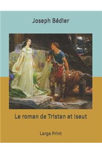 Le roman de Tristan et Iseut