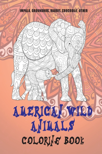 American Wild Animals - Coloring Book - Impala, Groundhog, Rabbit, Crocodile, other