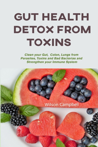 Gut Health Detox from Toxins