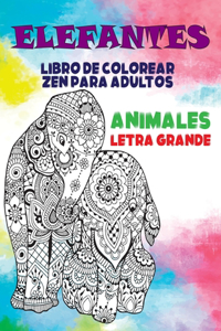 Libro de colorear zen para adultos - Letra grande - Animales - Elefantes