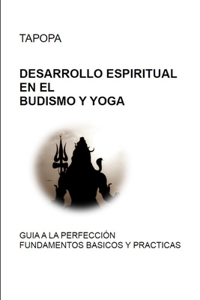 Desarrollo Espiritual En El Budismo Y Yoga