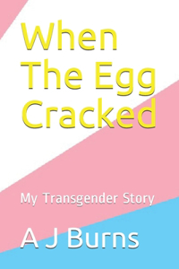 When The Egg Cracked