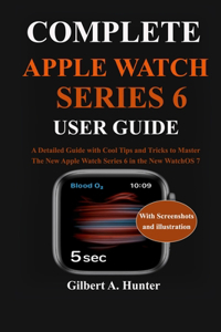 Complete Apple Watch Series 6 User Guide