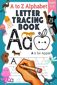 A to Z Alphabet Letter Tracing Book: Cursive Handwriting Workbook for Kids Beginners Ages 3-5