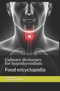 Culinary dictionary for hypothyroidism