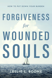 Forgiveness for Wounded Souls