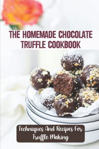 Homemade Chocolate Truffle Cookbook