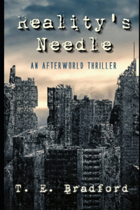 Reality's Needle: An Afterworld Thriller