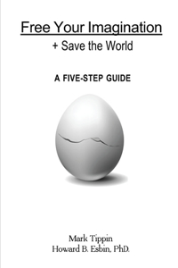 Free Your Imagination + Save The World