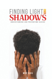 Finding Light In The Shadows
