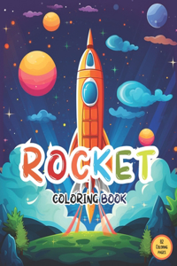 Ultimate Rocket Coloring Book For Kids