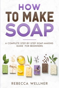 How to Make Soap