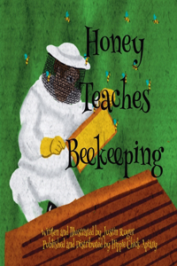 Honey Teaches Beekeeping