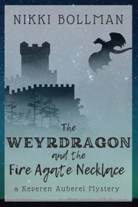 Weyrdragon and the Fire Agate Necklace