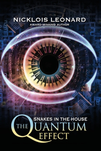 Quantum Effect Snakes In The House