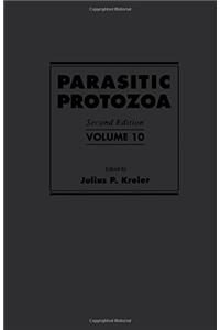 Parasitic Protozoa: Volume 10