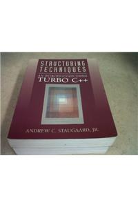 Structuring Techniques: Introduction Using Turbo C++ (An Alan R. Apt Book)