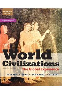 World Civilizations, Combined Volume with Myhistorylab Access Code Card Package