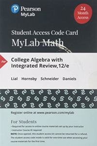 Mylab Math with Pearson Etext -- 24-Month Standalone Access Card -- For College Algebra with Integrated Review