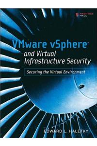 VMware vSphere and Virtual Infrastructure Security