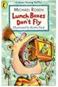 Lunch Boxes Don't Fly