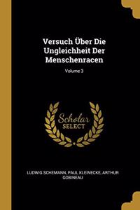 Versuch Über Die Ungleichheit Der Menschenracen; Volume 3