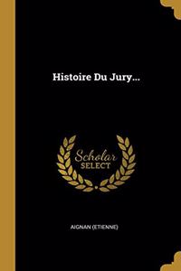 Histoire Du Jury...