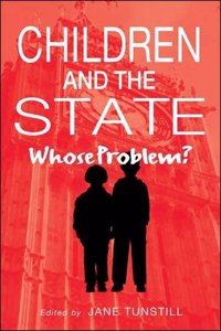 Children and the State: Whose Problem? Hardcover â€“ 1 January 2000