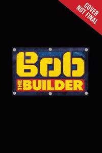 Bob the Builder: Fall 17 Reader