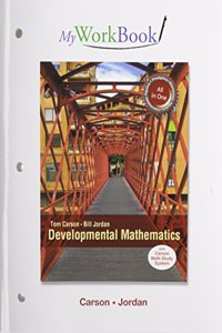 Myworkbook for Developmental Math: Prealgebra, Elementary and Intermediate Algebra