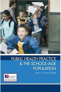 Public Health Practice and the School-age Population