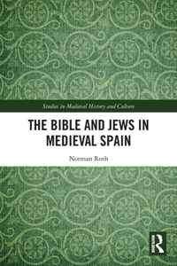 Bible and Jews in Medieval Spain