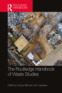 Routledge Handbook of Waste Studies