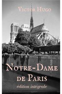 Notre-Dame de Paris (Édition Intégrale)