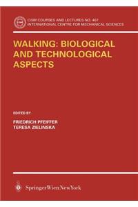 Walking: Biological and Technological Aspects (CISM International Centre for Mechanical Sciences)