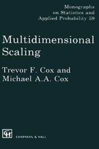 Multidimensional Scaling (Chapman & Hall/CRC Monographs on Statistics & Applied Probability)