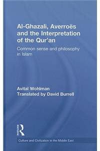 Al-Ghazali, Averroes and the Interpretation of the Qur'an